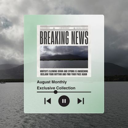 August Monthly Exclusive Collection